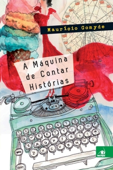 Paperback A Máquina de Contar Histórias [Portuguese] Book