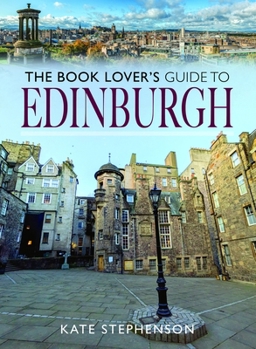 Paperback The Book Lover's Guide to Edinburgh Book