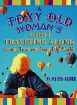 Paperback Traveling Alone: Around Town and Around the World Book
