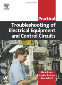Paperback Practical Troubleshooting of Electrical Equipment and Control Circuits Book