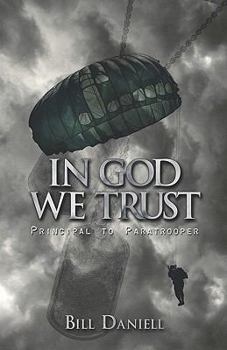 Paperback In God We Trust: Principal to Paratrooper Book