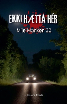 Paperback Ekki hætta hér - Mile Marker 22 [Icelandic] Book