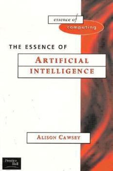Paperback The Essence of Artificial Intelligence: The Essence of Artificial Intelligence Book