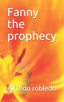 Paperback Fanny the prophecy Book