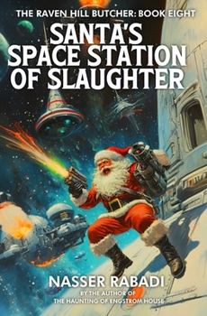 Paperback Santa's Space Station of Slaughter: A Slasher Horror Novel Book