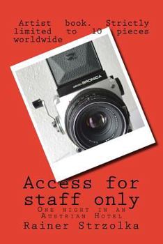 Paperback Access for staff only: One night in an Austrian Hotel Book