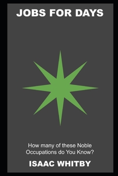 Jobs For Days: How many of these Noble Occupations do You Know?