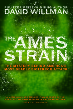 Paperback The Ames Strain: The Mystery Behind America's Most Deadly Bioterror Attack Book