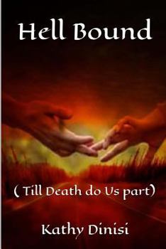 Paperback Hell Bound: Till Death Do Us Part Book