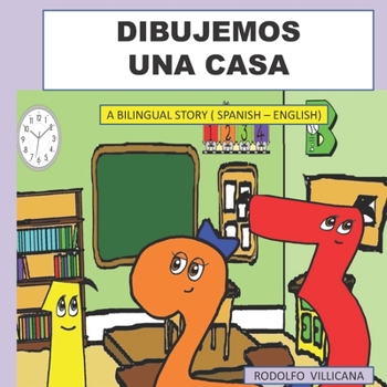 Paperback Dibujemos Una Casa: A Bilingual Story ( Spanish - English ) [Spanish] Book