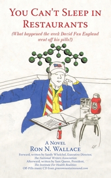 Paperback You Can't Sleep in Restaurants: (What Happened the Week David Fun England Went off His Pills?) Book