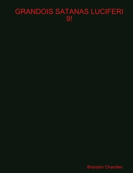 Paperback Grandois Satanas Luciferi 9! Book