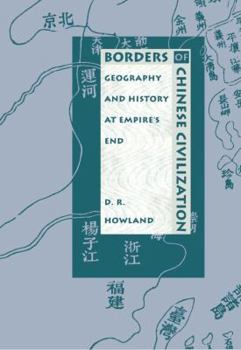 Paperback Borders of Chinese Civilization: Geography and History at Empire's End Book