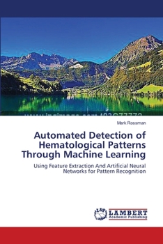 Paperback Automated Detection of Hematological Patterns Through Machine Learning Book