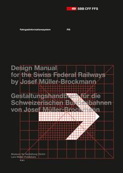 Paperback Josef Müller-Brockmann: Design Manual for the Swiss Federal Railways Book