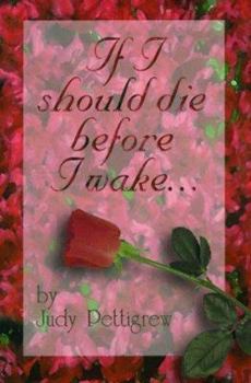 Hardcover If I Should Die Before I Wake... Book