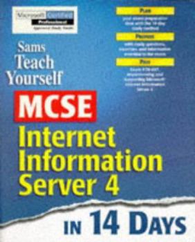 Paperback Teach Yourself MCSE Internet Information Server 4 in 14 Days Book