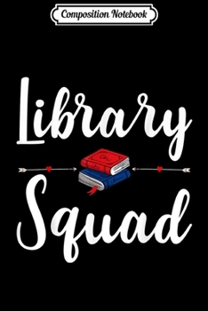 Composition Notebook: Library Squad book lovers librarian  Journal/Notebook Blank Lined Ruled 6x9 100 Pages