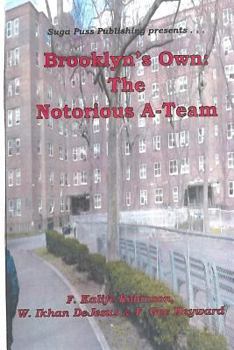 Paperback Brooklyn's Own: The Notorius A-Team Book