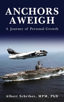 Hardcover Anchors Aweigh: A Journey of Personal Growth Book