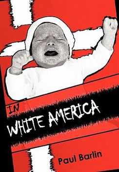 Paperback In White America: Interracial Children and Adoption Book