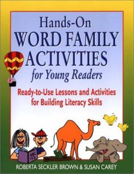 Paperback Hands-On Word Family Activities for Young Readers: Ready-To-Use Lessons and Activities for Building Literacy Skills Book
