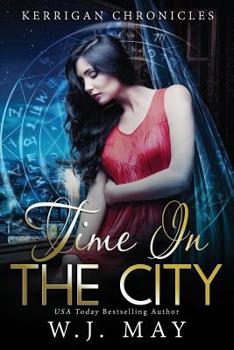 Time in the City - Book #32 of the Chronicles of Kerrigan Universe