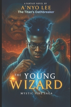 The Young Wizard Vl (The Young Wizard saga)