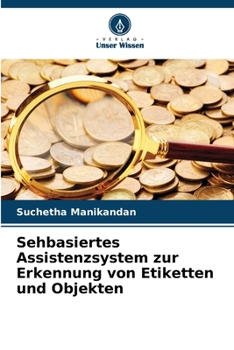 Sehbasiertes Assistenzsystem zur Erkennung von Etiketten und Objekten (German Edition)