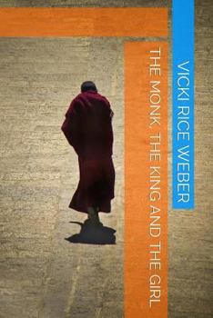 Paperback The Monk, The King and the Girl Book