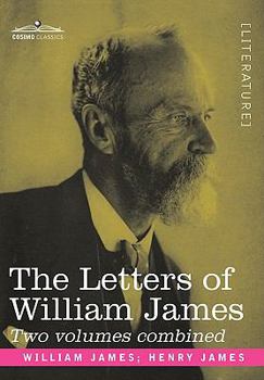 Paperback The Letters of William James: 2 Volumes Combined Book