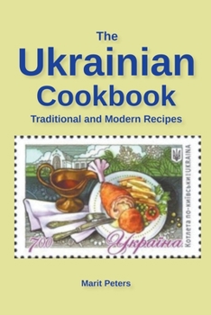 Paperback The Ukrainian Cookbook Traditional and Modern Recipes Book