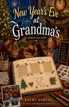 New Year's Eve at Grandma's (Remembrances of Grandma Kay)
