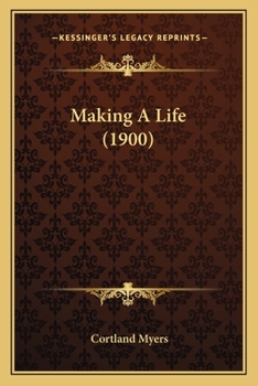 Paperback Making A Life (1900) Book