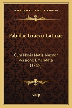 Paperback Fabulae Graeco-Latinae: Cum Novis Notis, Necnon Versione Emendata (1769) [Latin] Book
