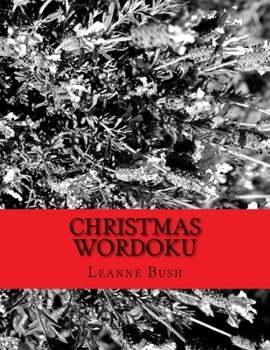 Paperback Christmas Wordoku: Challenging and Entertaining Christmas Puzzles Book