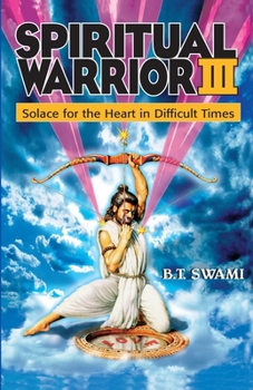 Paperback Spiritual Warrior III: Solace for the Heart in Difficult Times Book