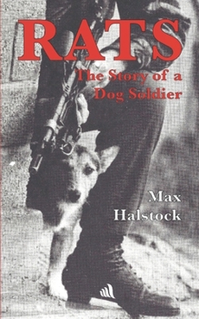 Paperback Rats: The Story of a Dog Soldier Book