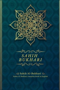 Paperback Sahih Bukhari: Sahih Al-Bukhari complete book in English Book