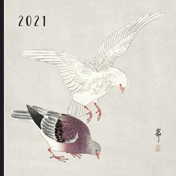 2021: Asian Bird Paintings Monthly Photo Calendar | January 2021 - December 2021 | Monthly Calendar with U.S./UK/ Canadian/Christian/Jewish/Muslim Holidays