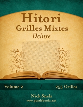 Paperback Hitori Grilles Mixtes Deluxe - Volume 2 - 255 Grilles [French] Book