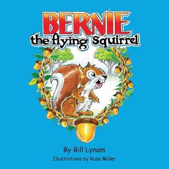 Paperback Bernie, the Flying Squirrel Book