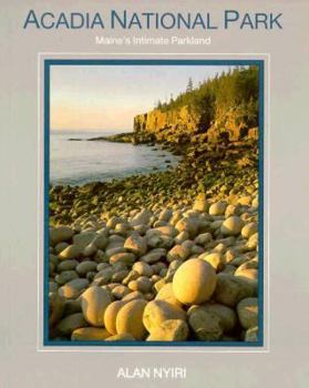 Paperback Acadia National Park: Maines Intimate Parkland Book