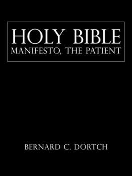 Paperback Holy Bible Manifesto, the Patient Book