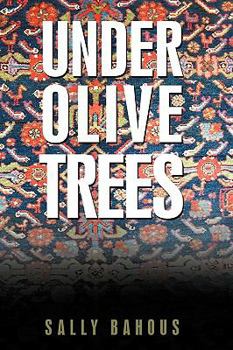 Paperback Under Olive Trees: The Odyssey of a Palestinian-American Family Book