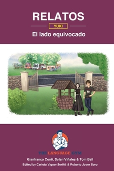 Paperback Relatos - Yuki - El lado equivocado - GCSE Reader: Spanish Sentence Builder - Readers [Spanish] Book