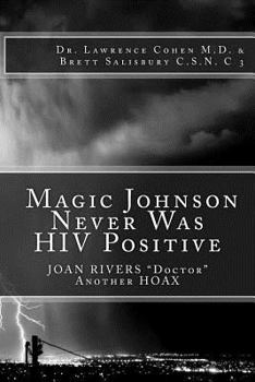 Paperback Magic Johnson Was Never HIV Positive: Joan Rivers Doctor Is a Hoax Book