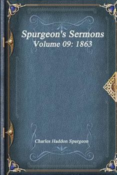 Paperback Spurgeon's Sermons Volume 09: 1863 Book
