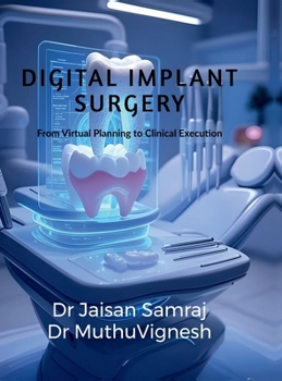 Hardcover Digital Implant Surgery: "from virtual planning to clinical execution" Book