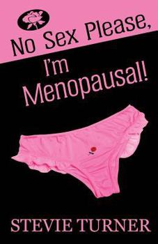 Paperback No Sex Please, I'm Menopausal! Book